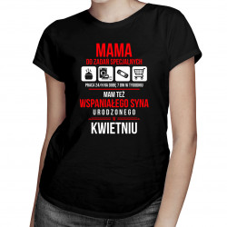 Mama do zadań specjalnych - Mam też wspaniałego syna urodzonego w kwietniu