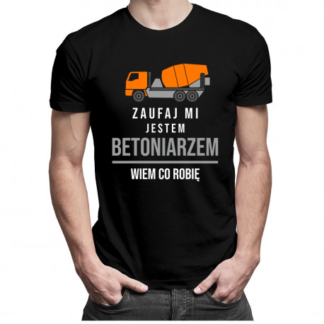 Zaufaj mi, jestem betoniarzem, wiem co robię