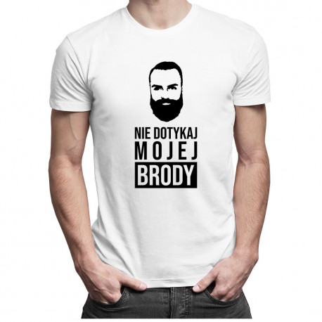 Nie dotykaj mojej brody