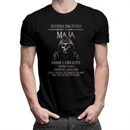 Jestem facetem z maja. Mam 3 oblicza - męska koszulka z nadrukiem