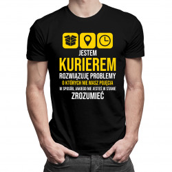 Jestem kurierem - rozwiązuję problemy - męska koszulka z nadrukiem