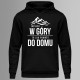 Wyjazd w góry to jak powrót do domu - bluza