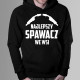 Najlepszy spawacz we wsi - męska bluza z nadrukiem