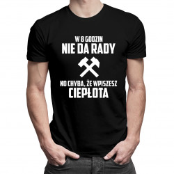 W 8 godzin nie da rady - no chyba, że wpiszesz ciepłota - męska koszulka z nadrukiem