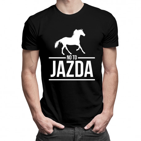 No to jazda