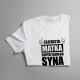 Zajebista matka super fajnego syna urodzonego w styczniu - damska koszulka z nadrukiem