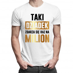 Taki dziadek zdarza się raz na milion - męska koszulka z nadrukiem