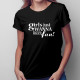 Girls just wanna have fun - damska koszulka z nadrukiem