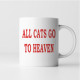All cats go to heaven - kubek ceramiczny z nadrukiem