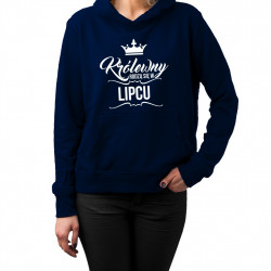 Królewny rodzą się w lipcu - damska bluza z nadrukiem