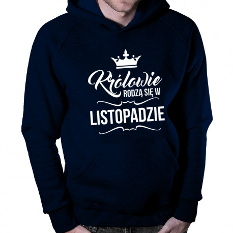 Królowie rodzą się w listopadzie – męska bluza z kapturem