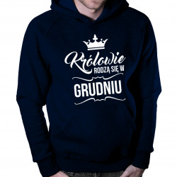 Królowie rodzą się w grudniu – męska bluza z nadrukiem