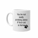 You're not really drinking alone - kubek ceramiczny z nadrukiem