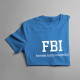 FBI - Female Body Inspector - męska koszulka z nadrukiem
