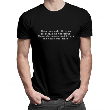There are only 10 types of people in the world - męska koszulka z nadrukiem