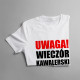 Uwaga! Wieczór kawalerski - wchodzisz na własną odpowiedzialność - męska koszulka z nadrukiem