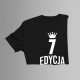 7 lat Edycja Limitowana - koszulka dziecięca z nadrukiem - prezent na urodziny
