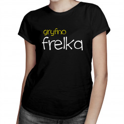 Gryfno frelka - damska koszulka z nadrukiem