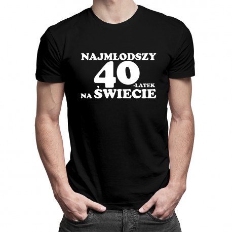 Najmłodszy 40-latek na świecie - męska koszulka z nadrukiem