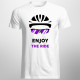 Enjoy the ride -  męska koszulka z nadrukiem