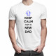 Keep Calm I'm a New Dad - męska koszulka z nadrukiem
