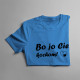 Bo jo Cie kochom! - męska koszulka z nadrukiem