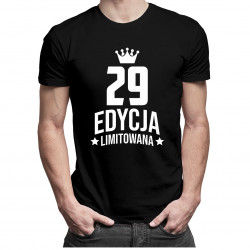 29 lat Edycja Limitowana - męska koszulka z nadrukiem - prezent na urodziny