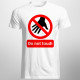 Do Not Touch 