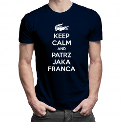 Keep calm and patrz jaka franca