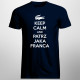 Keep calm and patrz jaka franca