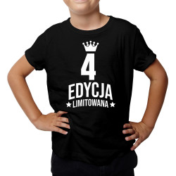 4 lata Edycja Limitowana - koszulka dziecięca z nadrukiem - prezent na urodziny