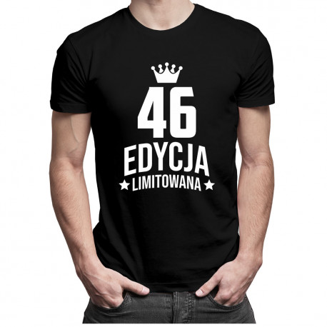46 lat Edycja Limitowana - męska koszulka z nadrukiem - prezent na urodziny