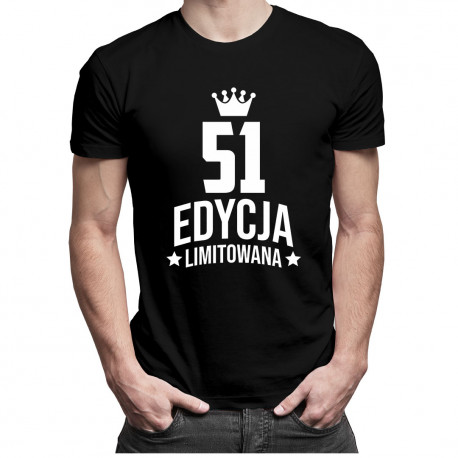 51 lat Edycja Limitowana - męska koszulka z nadrukiem - prezent na urodziny