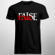 True False