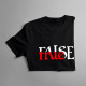 True False