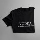 VODKA It's just like water, only better - męska koszulka z nadrukiem