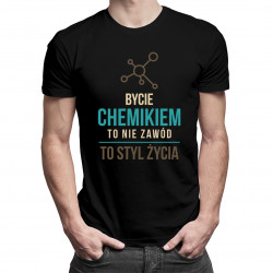 Bycie chemikiem to nie zawód - męska koszulka z nadrukiem