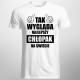 Tak wygląda najlepszy chłopak na świecie - męska koszulka z nadrukiem