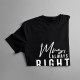 Mrs. Always Right - damska koszulka z nadrukiem