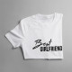 Best girlfriend - damska koszulka z nadrukiem