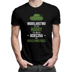 Modelarstwo to nie hobby - to moja ucieczka od rzeczywistości - męska koszulka z nadrukiem