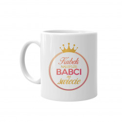Kubek najlepszej babci na świecie - kubek ceramiczny z nadrukiem