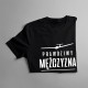 Prawdziwy mężczyzna lata bez silnika - męska koszulka z nadrukiem