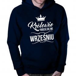 Królowie rodzą się we wrześniu – męska bluza z nadrukiem