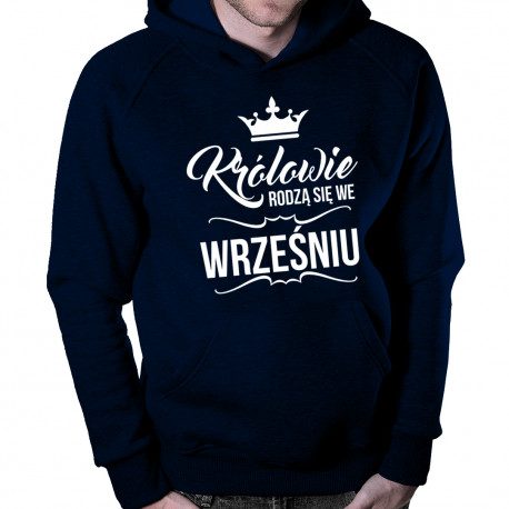 Królowie rodzą się we wrześniu – męska bluza z nadrukiem