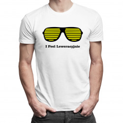 I Feel Leweracyjnie 