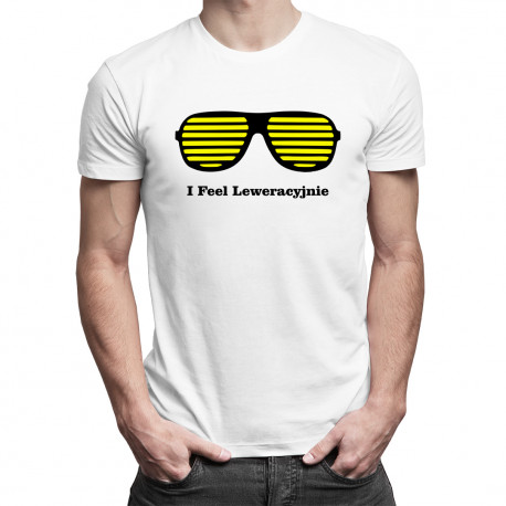 I Feel Leweracyjnie 