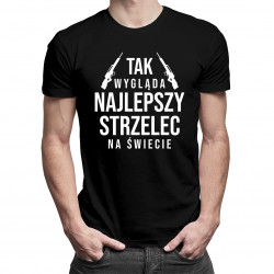 Tak wygląda najlepszy strzelec na świecie - męska koszulka z nadrukiem