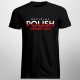 Official polish drinking team - męska koszulka z nadrukiem