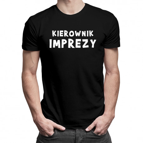 Kierownik imprezy - męska koszulka z nadrukiem